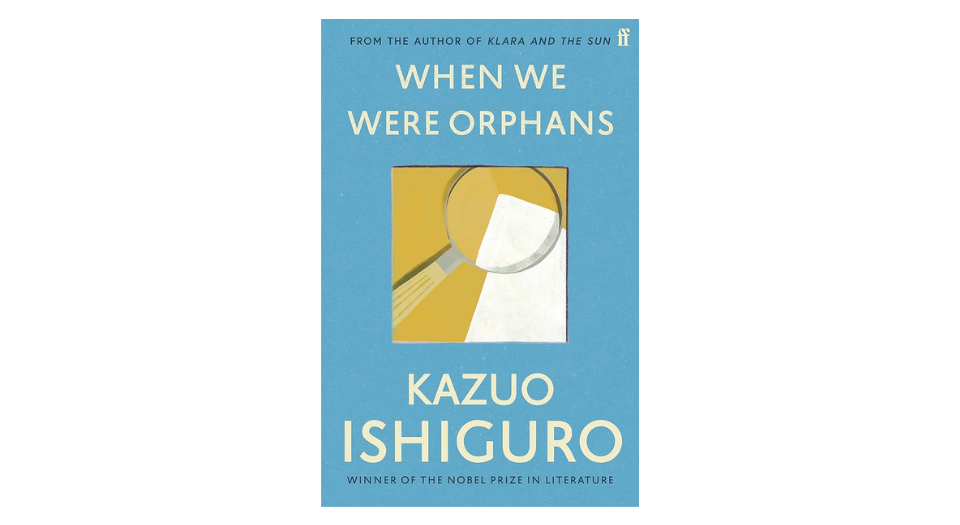 When We Were Orphans by Kazuo Ishiguro - Book Group Spring 2025